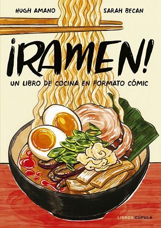 ¡Ramen!: Un libro de cocina en formato cómic | 9788448026752 | Amano y Sarah Becan, Hugh