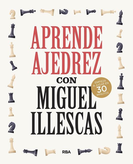 Aprende ajedrez con Miguel Illescas | 9788491876045 | Illescas Córdoba, Miguel