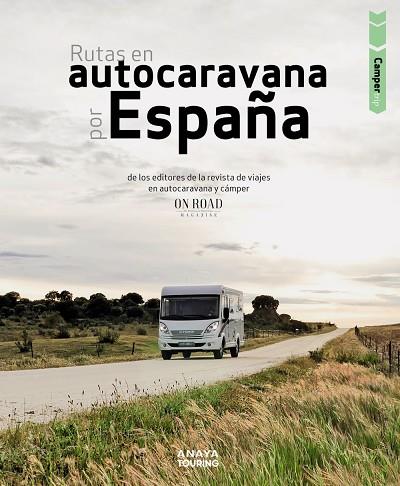 Rutas en autocaravana por España | 9788491583882 | Beltrán Monje, Loli / Rodríguez Martínez, Conrado