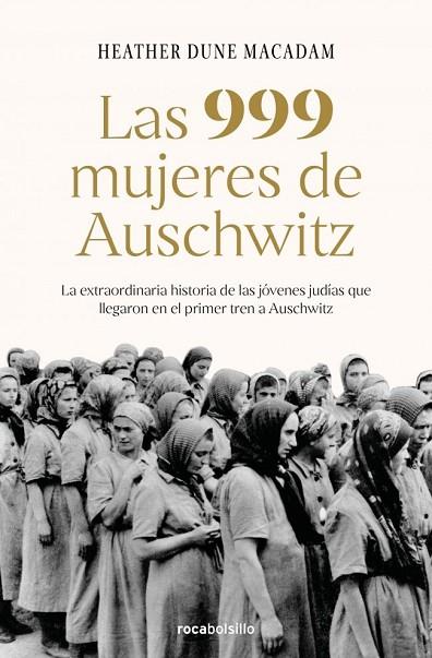 Las 999 mujeres de Auschwitz | 9788417821883 | Dune Macadam, Heather