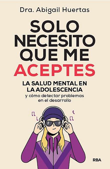Solo necesito que me aceptes | 9788411325028 | Huertas, Abigail