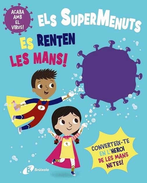 Els SuperMenuts es renten les mans! | 9788413490564 | Button, Katie