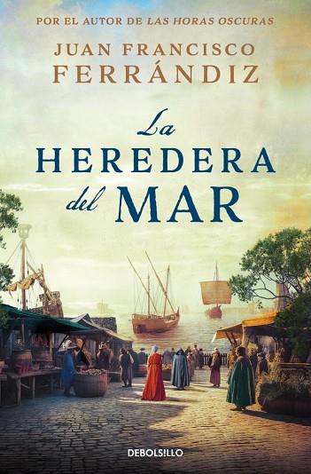 La heredera del mar | 9788466379984 | Ferrándiz, Juan Francisco