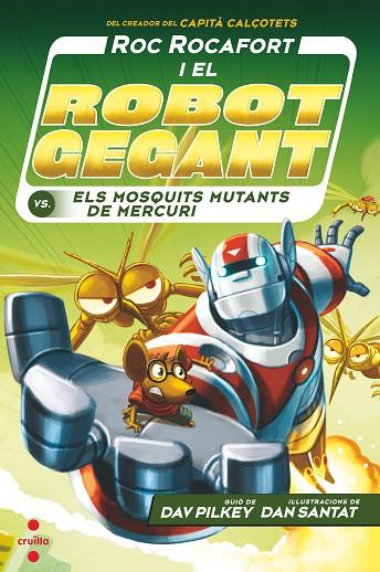 C-RR.2 Roc Rocafort i el robot gegant contra els mosquits mutants de Mercuri | 9788466148719 | Pilkey, Dav