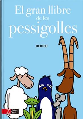 El gran llibre de les pessigolles | 9788494713514 | Dedieu, Thierry