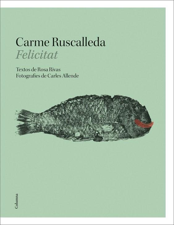 Felicitat | 9788466424141 | Ruscalleda i Serra, Carme / Rivas Carrero, Rosa