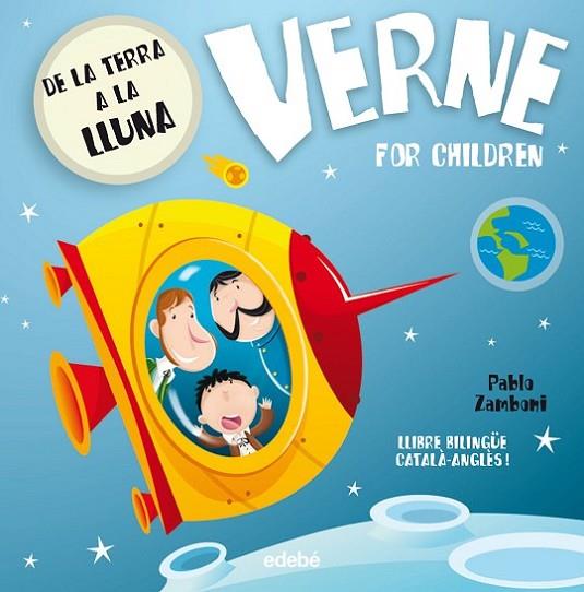 VERNE FOR CHILDREN: De la Terra a la Lluna | 9788468312378 | Zamboni, Pablo / nacionalidad: argentina