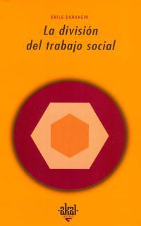 La división del trabajo social | 9788476002292 | Durkheim, Émile