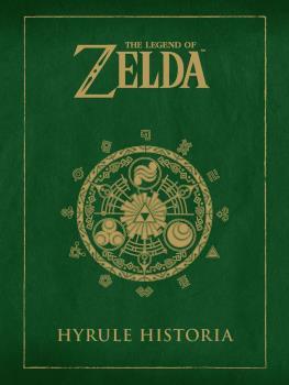 THE LEGEND OF ZELDA: HYRULE HISTORIA (NUEVO PVP) | 9788467961058 | SHIGERU MIYAMOTO, EIJI AONUMA