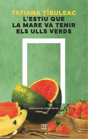Estiu que la mare va tenir els ulls verds, l´ | 9788419960511 | Tibuleac, Tatiana