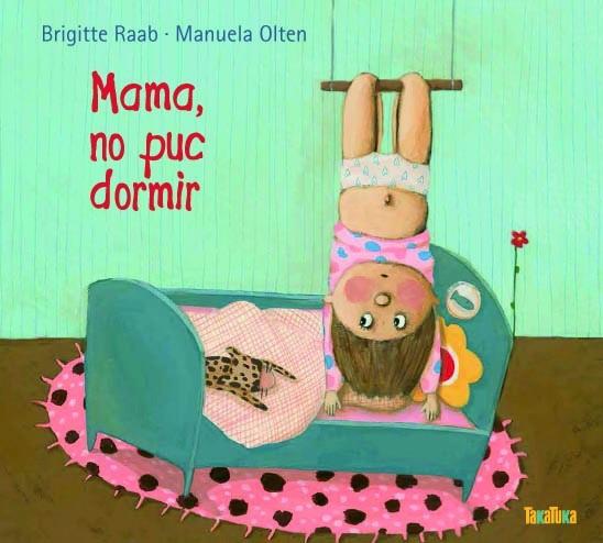 Mama, no puc dormir | 9788416003211 | Raab, Brigitte