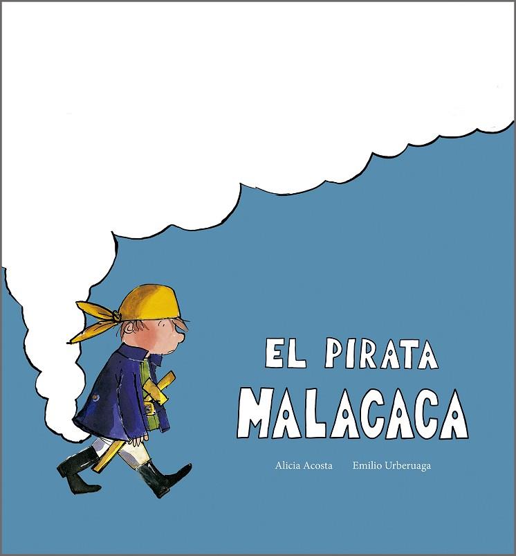 El pirata Malacaca | 9791387834357 | Acosta, Alicia