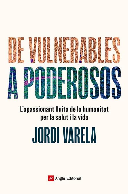 De vulnerables a poderosos | 9788410112124 | Varela i Pedragosa, Jordi