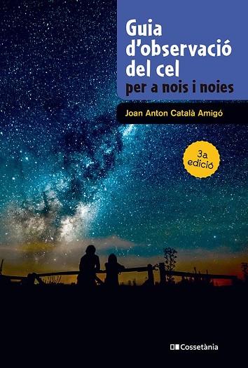 Guia d'observació del cel per a nois i noies | 9788413565361 | Català Amigó, Joan Anton