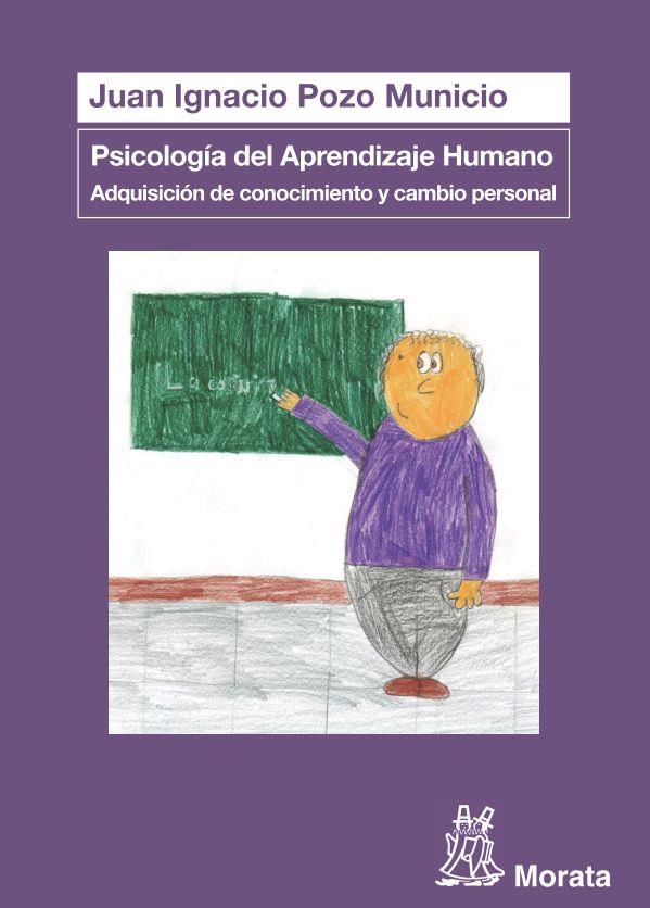 Psicología del Aprendizaje Humano: Adquisición de conocimiento y cambio personal | 9788471127884 | Pozo Municio, Juan Ignacio