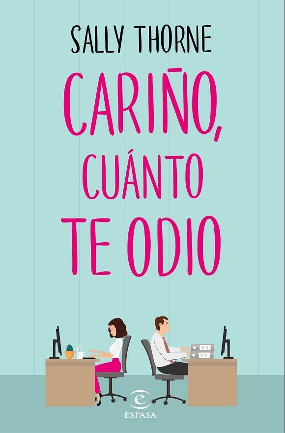 Cariño, cuánto te odio | 9788467050455 | Thorne, Sally