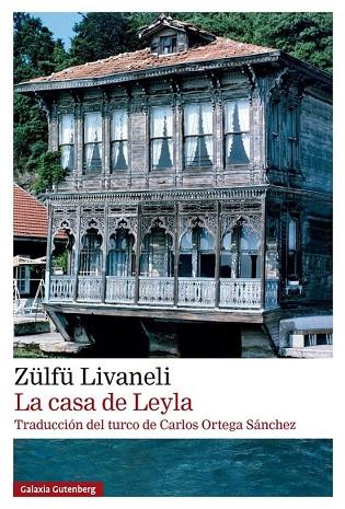 La casa de Leyla | 9791387605698 | Livaneli, Zülfü