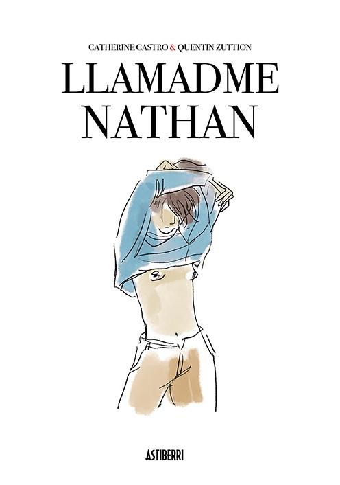 Llamadme Nathan | 9788417575274 | Castro, Catherine / Zuttion, Quentin