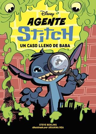 Agente Stitch 1. Un caso lleno de baba | 9788410029828 | Disney