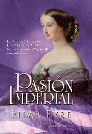 Pasión imperial | 9788497349321 | Pilar Eyre