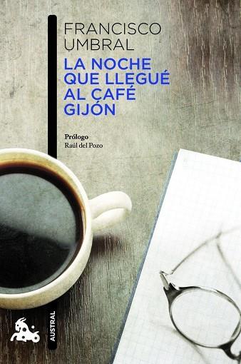 La noche que llegué al Café Gijón | 9788408013235 | Umbral, Francisco