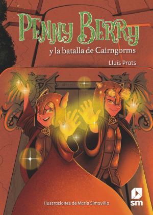 Penny Berry y la batalla de Cairngorms | 9788491825142 | Prats Martínez, Lluís