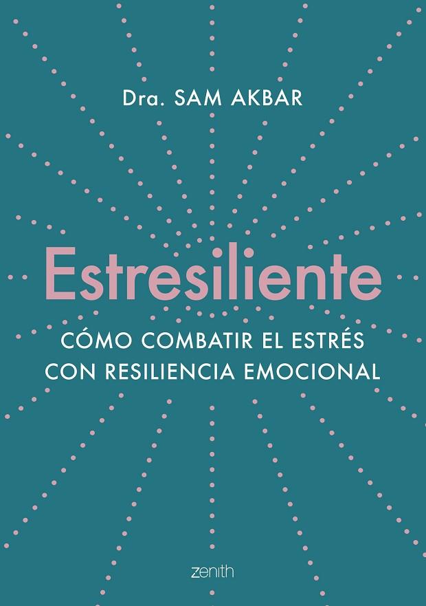 Estresiliente | 9788408263784 | Akbar, Dra. Sam