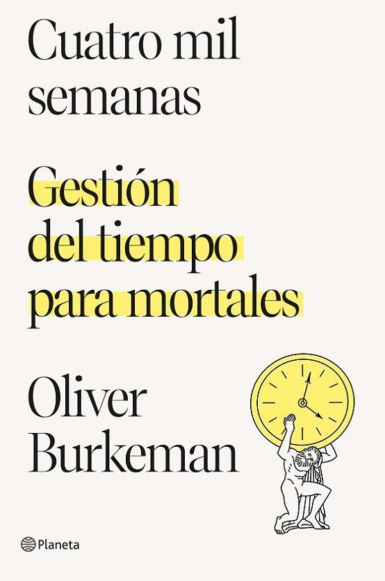 Cuatro mil semanas | 9788408250890 | Burkeman, Oliver