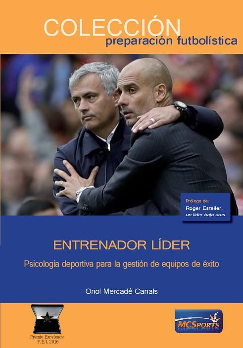 Entrenador líder. Psicología deportiva para la gestión de equipos de éxito | 9788494025297 | Mercadé Canals, Oriol