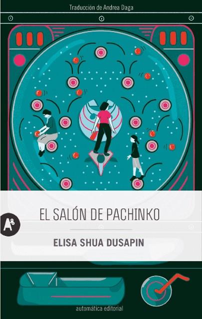 El salón de pachinko | 9788415509929 | Dusapin, Elisa Shua