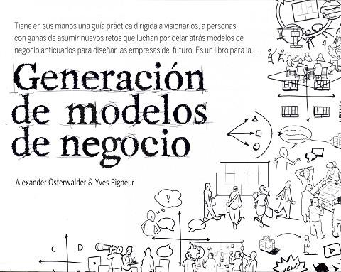 Generación de modelos de negocio | 9788423427994 | Osterwalder, Alexander / Pigneur, Yves