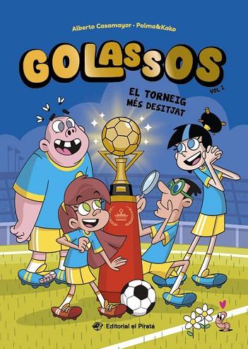 Golassos 02 - El torneig més desitjat | 9788419912442 | Casamayor, Alberto