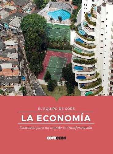 LA ECONOMÍA | 9788412176506 | Equipo de CORE, Equipo de CORE