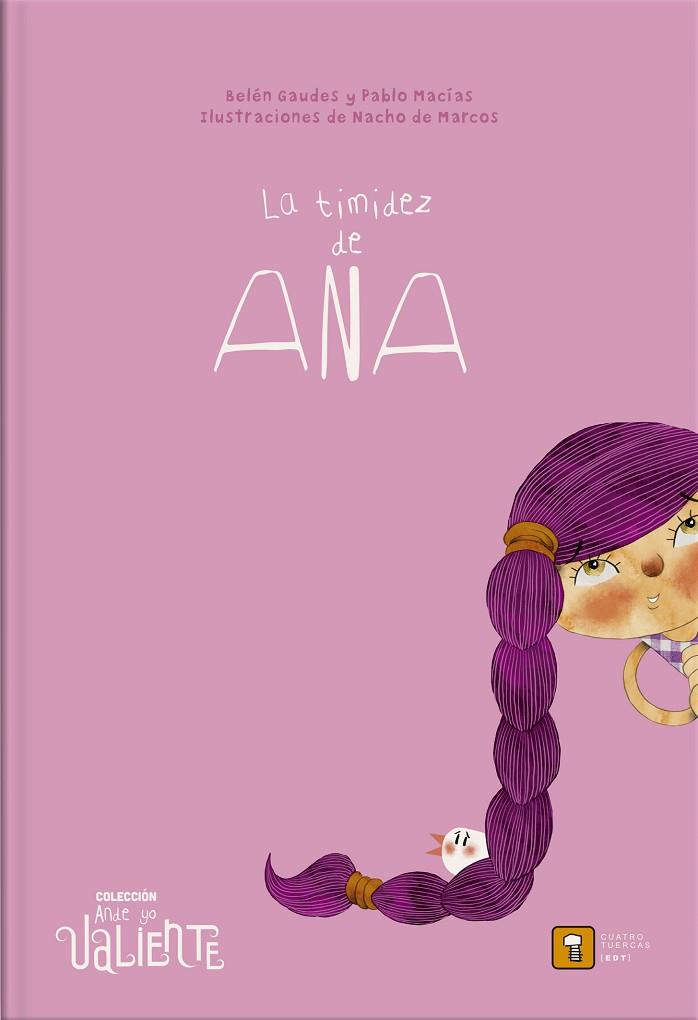 LA TIMIDEZ DE ANA | 9788417006273 | Macías, Pablo / Gaudes, Belén