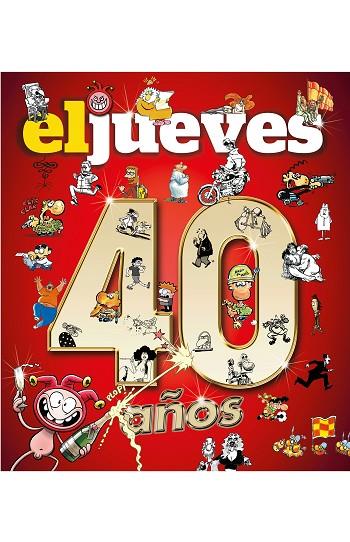 El Jueves. 40 años | 9788490568521 | RIERA PUJAL, JORDI