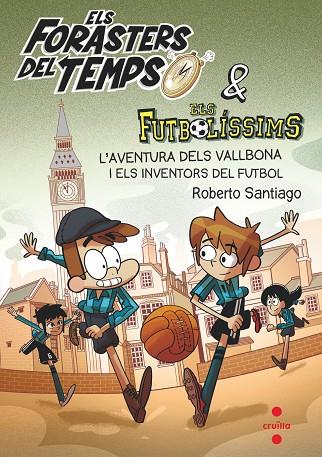 FT.9 L'aventura dels Vallbona i els inventors del futbol | 9788466148177 | García Santiago, Roberto