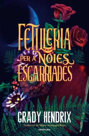 Fetilleria per a noies esgarriades | 9788412990676 | Hendrix, Grady