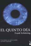 El quinto día | 9788408096252 | Schätzing, Frank