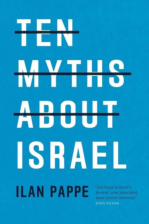 Ten Myths about Israel | 9781786630193 | Pappe, Ilan