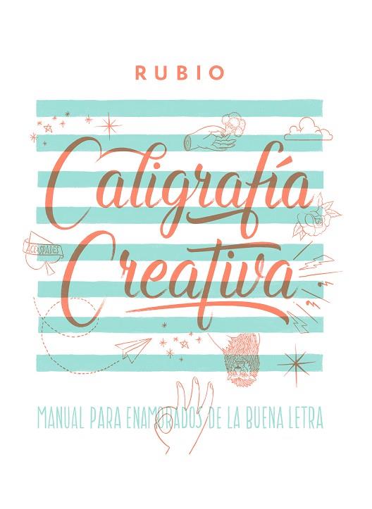 Caligrafía creativa 1. Manual de los enamorados de la buena letra | 9788494727580 | VV.AA.