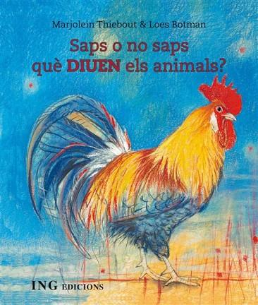 Saps o no saps que diuen els animals? | 9788493933920 | Botman, Loes / Thiebout, Marjolein