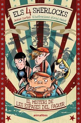 Els 4 Sherlocks 2. El misteri de les espases del faquir | 9791387847258 | , Jesús Cortés