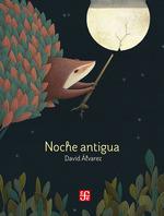 Noche antigua | 9786071653147 | Álvarez, David
