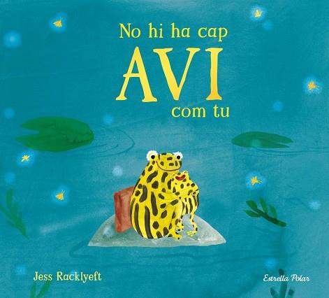 No hi ha cap avi com tu | 9791387782832 | , JESS RACKLYEFT