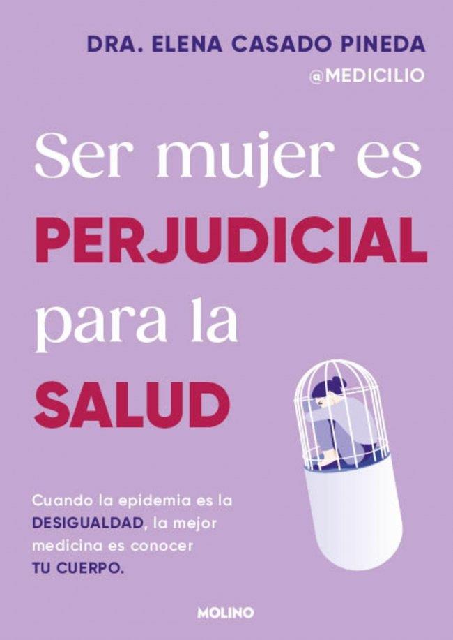 Ser mujer es perjudicial para la salud | 9788427246980 | Pendiente, Autor / Casado Pineda, Dra. Elena