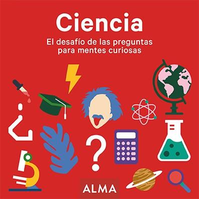 Ciencia. El desafío de las preguntas para mentes curiosas | 9788417430900 | AA.VV.