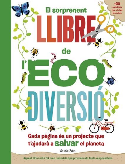 El sorprenent llibre de l'ecodiversió | 9788413892344 | Arlon, Penny / Hayes, Susan