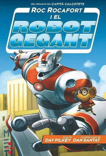 C-RR.1 - Roc Rocafort i el robot gegant | 9788466148702 | Pilkey, Dav