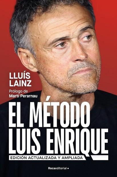 El método Luis Enrique (edición actualizada) | 9791387905248 | Lainz Bech, Lluís