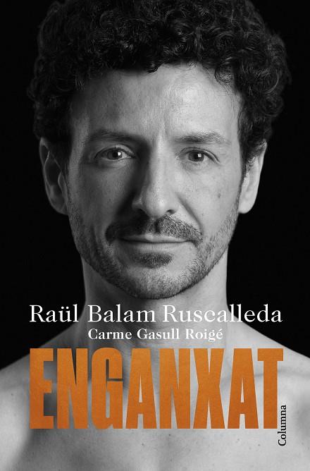 Enganxat | 9788466430012 | Balam Ruscalleda, Raül / Gasull Roige, Carme